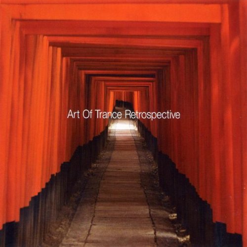 Art of Trance - Retrospective - Zortam Music