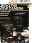 Using the View Camera: A creative guide to large format photography