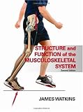 Structure and Function of the Musculoskeletal System - 2E