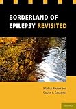 Borderland of epilepsy revisited