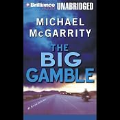 The Big Gamble | [Michael McGarrity]