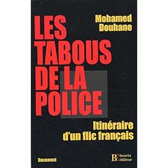 Les tabous de la police : Itin�raire d'un flic fran�ais