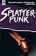 Splatterpunk. Horror Extrem.