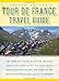Graham Watson's Tour de France Travel Guide: The Complete Insider's Guide to the Tour!