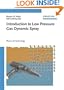 Introduction to Low Pressure Gas Dynamic Spray: Physics & Technology