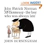 John Patrick Norman McHennessy: The Boy Who Was Always Late