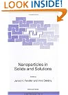 Nanoparticles in Solids and Solutions (NATO Science Partnership Sub-Series: 3:)