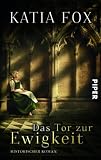 Produkt-Bild: Das Tor zur Ewigkeit: Historischer Roman