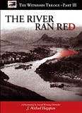  : The River Ran Red