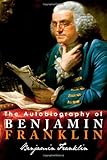 The Autobiography of Benjamin Franklin