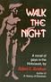 Walk The Night