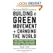 The Young Activist's Guide to Building a Green Movement and Changing the World