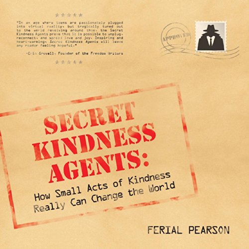 secret kindness agents how small acts of kindness really can change the world