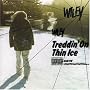 Treddin' On Thin Ice