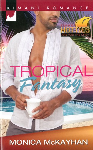 Tropical Fantasy (Kimani Hotties)