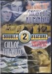Snows of Kilimanjaro & Call of the Wi...