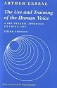 Use and Training of the Human Voice: A Bio-Dynamic Approach to Vocal Life