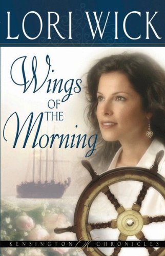 wings of the morning kensington chronicles book 2