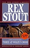 Three at Wolfes Door: Nero Wolfe Series, Book 34 (The Rex Stout Library)
