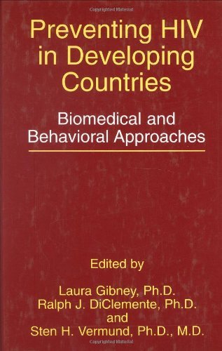 Preventing HIV in Developing Countries: Biomedical and Behavioral Approaches (Aids Prevention and Mental Health)