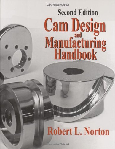 Cam Design and Manufacturing Handbook, 2nd Ed.