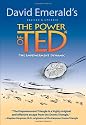 The Power of TED* (*The Empowerment Dynamic) - Updated and     Revised