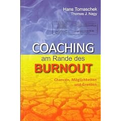 Coaching am Rande des Burnout: Chancen, M�glichkeiten und Grenzen