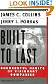 Built to Last: Successful Habits of Visionary Companies (Harper Business Essentials)