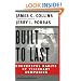 Built To Last: Successful Habits of Visionary Companies