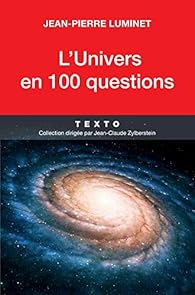 L\'univers en 100 questions par Jean-Pierre Luminet
