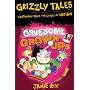 Grizzly Tales 2: Gruesome Grown-ups: Cautionary tales for lovers of squeam!