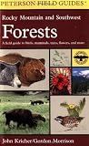 A Field Guide to Rocky Mountain and Southwest Forests (Peterson Field Guides)