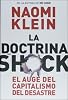 La doctrina del shock/ The Shock Doctrine: El auge del capitalismo del desastre/ The Rise of Disaster Capitalism (Estado Y Sociedad/ State and Society)