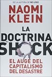 La doctrina del shock. El auge del capitalismo del desastre (Estado Y Sociedad/ State and Society) (Spanish Edition)