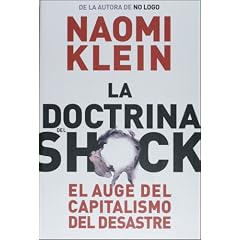 La doctrina del shock. El auge del capitalismo del desastre (Estado Y Sociedad/ State and Society) (Spanish Edition)
