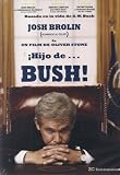 HIJO DE..BUSH