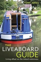 The Liveaboard Guide: Living afloat on the inland waterways