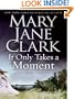 It Only Takes a Moment LP: A Novel of Suspense