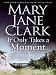 It Only Takes a Moment LP: A Novel of Suspense