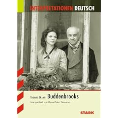 Interpretationshilfe Deutsch: Interpretationen Deutsch; Buddenbrooks; Schwerpunktthema NRW 2012/2013
