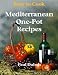 Mediterranean One - Pot Recipes (Easy to cook)