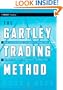 The Gartley Trading Method: New Techniques To Profit from the Markets Most Powerful Formation (Wiley Trading)