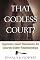 That Godless Court?, Second Edition: Supreme Court Decisions On Church-State Relationships