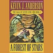 A Forest of Stars: The Saga of Seven Suns, Book 2 | [Kevin J. Anderson]