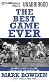 The Best Game Ever: Giants vs. Colts, 1958, and the Birth of the Modern NFL