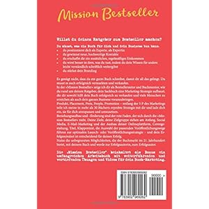 Mission Bestseller Ratgeber und Sachbücher erfolgreich vermarkten und verkaufen ... Eine Anleitung