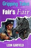 Fair's Fair: Gripping Tales