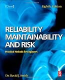 Reliability, Maintainability and Risk 8e: Practical Methods for Engineers including Reliability Centred Maintenance and Safety-Related Systems