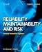 Reliability, Maintainability and Risk 8e: Practical Methods for Engineers including Reliability Centred Maintenance and Safety-Related Systems