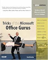 Tricks of the Microsoft Office Gurus (Business Solutions)